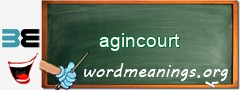 WordMeaning blackboard for agincourt
